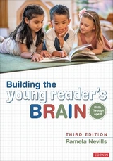 Building the Young Reader′s Brain, Birth Through Age 8 - Nevills, Pamela A.