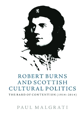 Robert Burns and Scottish Cultural Politics - Paul Malgrati