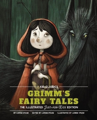 Grimm's Fairy Tales - Kid Classics - Jacob Grimm