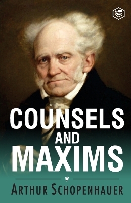 Counsels and Maxims - Arthur Schopenhauer