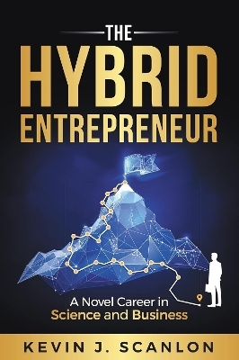 The Hybrid Entrepreneur - Kevin Scanlon