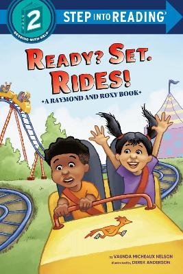 Ready? Set. Rides! (Raymond and Roxy) - Vaunda Micheaux Nelson, Derek Anderson