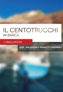 Il centotrucchi in barca - Giovanni Galluccio