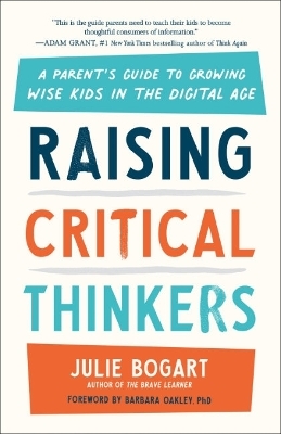 Raising Critical Thinkers - Julie Bogart