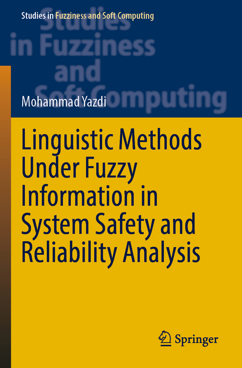 Linguistic Methods Under Fuzzy Information in System Safety and Reliability Analysis - 