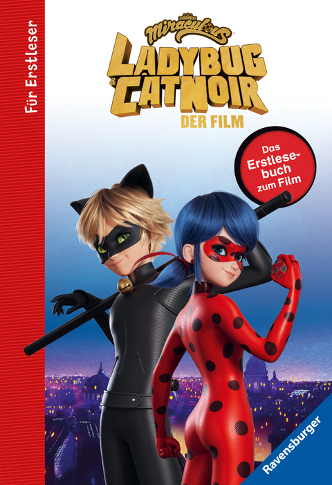 Miraculous: Ladybug und Cat Noir - Das Erstlesebuch zum Film - Anne Scheller