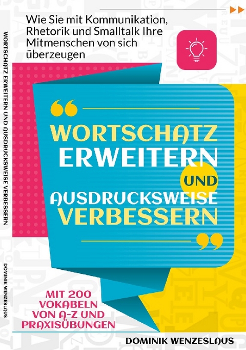 Wortschatz erweitern und Ausdrucksweise verbessern - Dominik Wenzeslaus