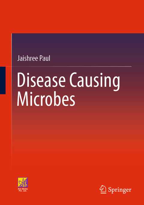 Disease Causing Microbes - Jaishree Paul