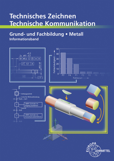 Technisches Zeichnen, Technische Kommunikation - Bernhard Schellmann, Andreas Stephan, Norbert Trapp