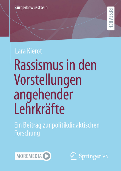 Rassismus in den Vorstellungen angehender Lehrkräfte - Lara Kierot