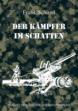 Der Kämpfer im Schatten - Frank Schüssl