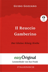 Il Reuccio Gamberino / Der kleine König Krebs (Buch + Audio-CD) - Lesemethode von Ilya Frank - Zweisprachige Ausgabe Italienisch-Deutsch - Guido Gozzano