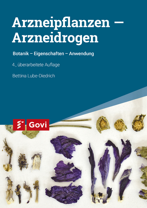 Arzneipflanzen – Arzneidrogen - Bettina Lube-Diedrich