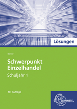 Lösungen zu 97909 Schwerpunkt Einzelhandel, Schuljahr 1 - Steffen Berner