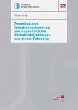 Posenbasierte Intentionserkennung von ungeschützten Verkehrsteilnehmern aus einem Fahrzeug - Viktor Kreß