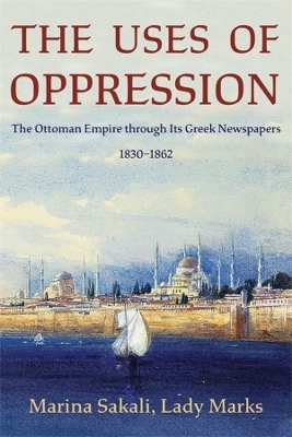 The Uses of Oppression - Marina Sakali