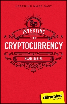 Investing in Cryptocurrency For Dummies - Kiana Danial