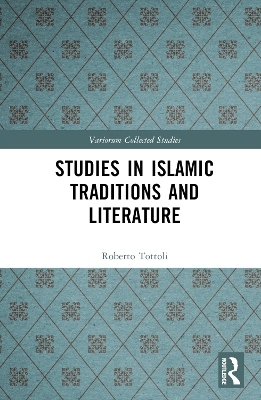 Studies in Islamic Traditions and Literature - Roberto Tottoli