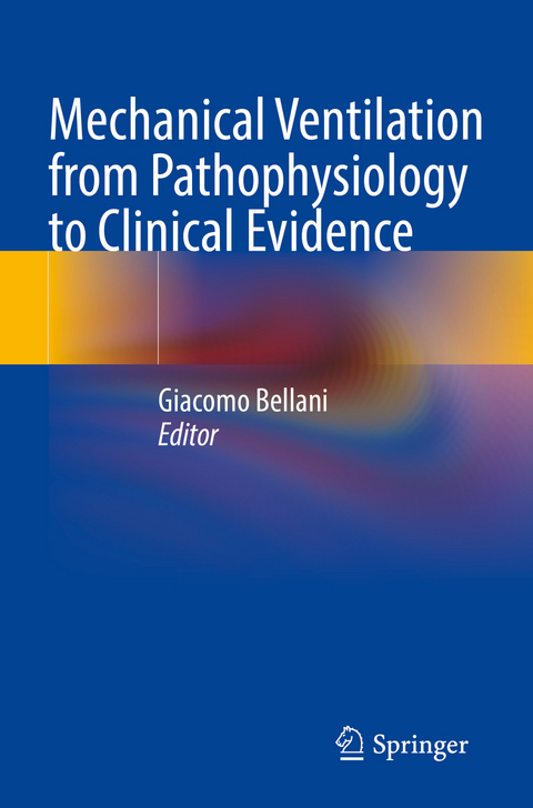 Mechanical Ventilation from Pathophysiology to Clinical Evidence - 