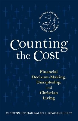 Counting the Cost - Clemens Sedmak, Kelli Reagan Hickey