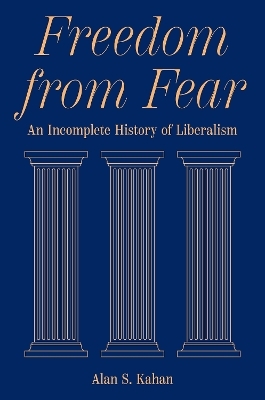 Freedom from Fear - Alan S. Kahan