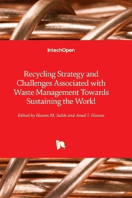 Recycling Strategy and Challenges Associated with Waste Management Towards Sustaining the World - 