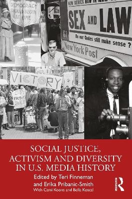 Social Justice, Activism and Diversity in U.S. Media History - 