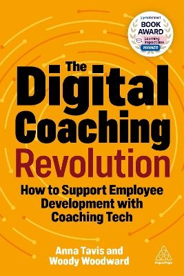 The Digital Coaching Revolution - Anna Tavis, Woody Woodward