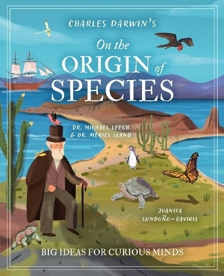 Charles Darwin's on the Origin of Species - Dr Michael Leach, Dr Meriel Lland