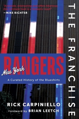 The Franchise: New York Rangers - Rick Carpiniello