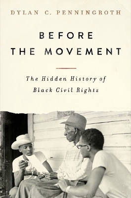 Before the Movement - Dylan C. Penningroth