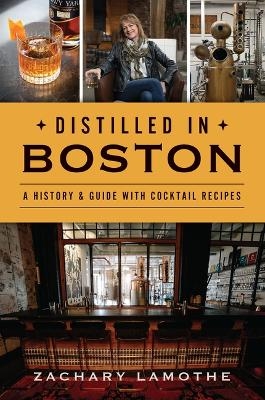 Distilled in Boston - Zachary Lamothe