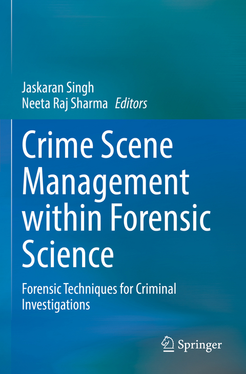 Crime Scene Management within Forensic Science - 