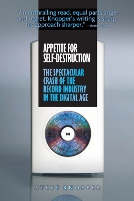 Appetite for Self-Destruction - Steve Knopper