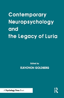 Contemporary Neuropsychology and the Legacy of Luria - 