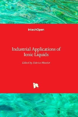 Industrial Applications of Ionic Liquids - 