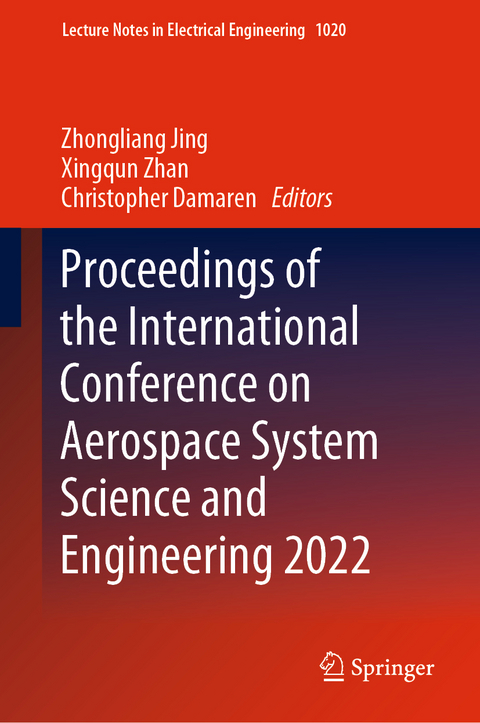 Proceedings of the International Conference on Aerospace System Science and Engineering 2022 - 