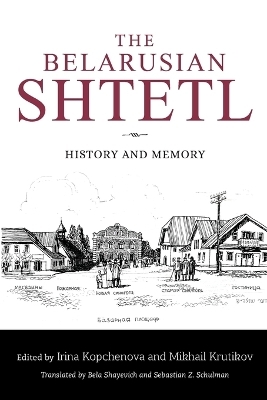 The Belarusian Shtetl - 