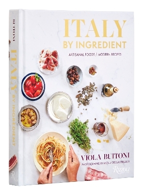 Italy by Ingredient - Viola Buitoni, Molly DeCoudreaux