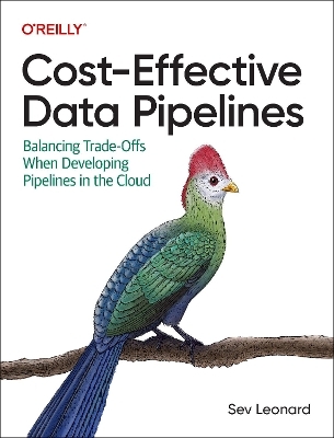 Cost-effective data pipelines - Sev Leonard