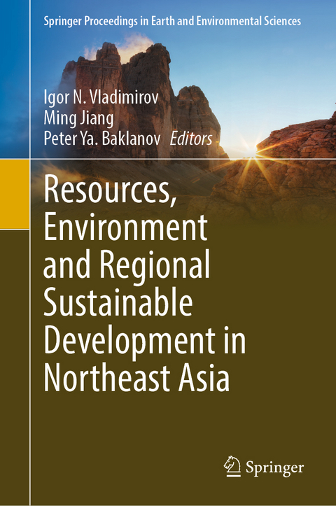 Resources, Environment and Regional Sustainable Development in Northeast Asia - 