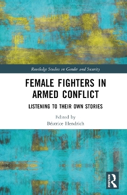 Female Fighters in Armed Conflict - 