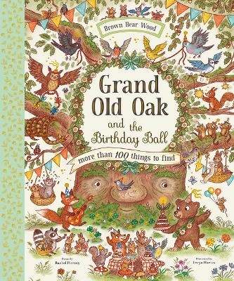 Grand Old Oak and the Birthday Ball - Rachel Piercey