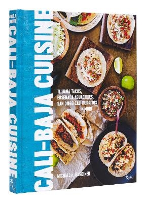 Cali Baja Cuisine - Michael A. Gardiner