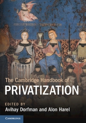 The Cambridge Handbook of Privatization - 