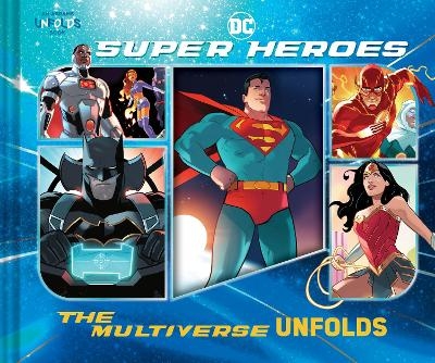 DC Super Heroes: The Multiverse Unfolds -  Warner Brothers