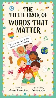 The Little Book of Words That Matter - Joanne Ruelos Diaz