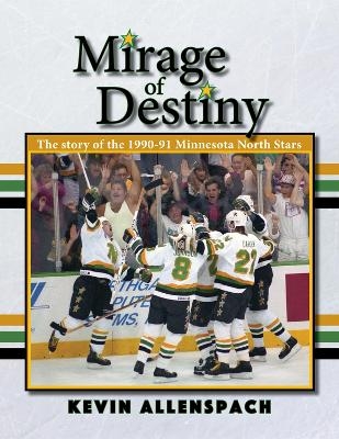 Mirage of Destiny - Kevin Allenspach