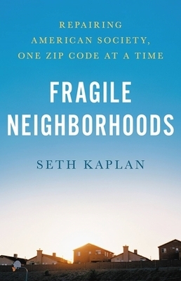 Fragile Neighborhoods - Seth D. Kaplan