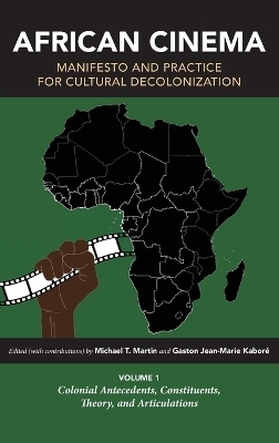 African Cinema: Manifesto and Practice for Cultural Decolonization - 